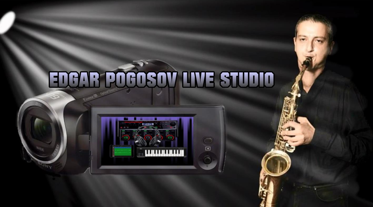 Edgar Pogosov Live Studio