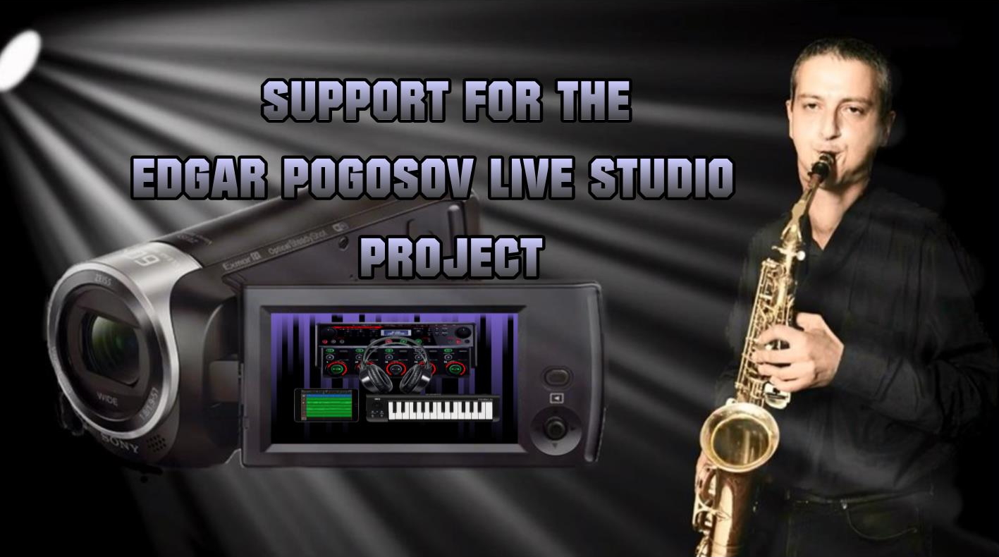 Edgar Pogosov Live Studio support